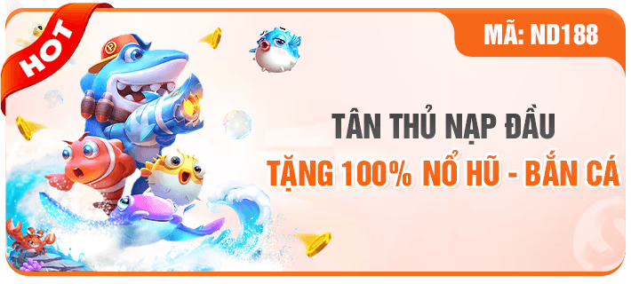 Sc887 Hội viên mới nạp đầu nổ hũ bắn cá tặng 100%
